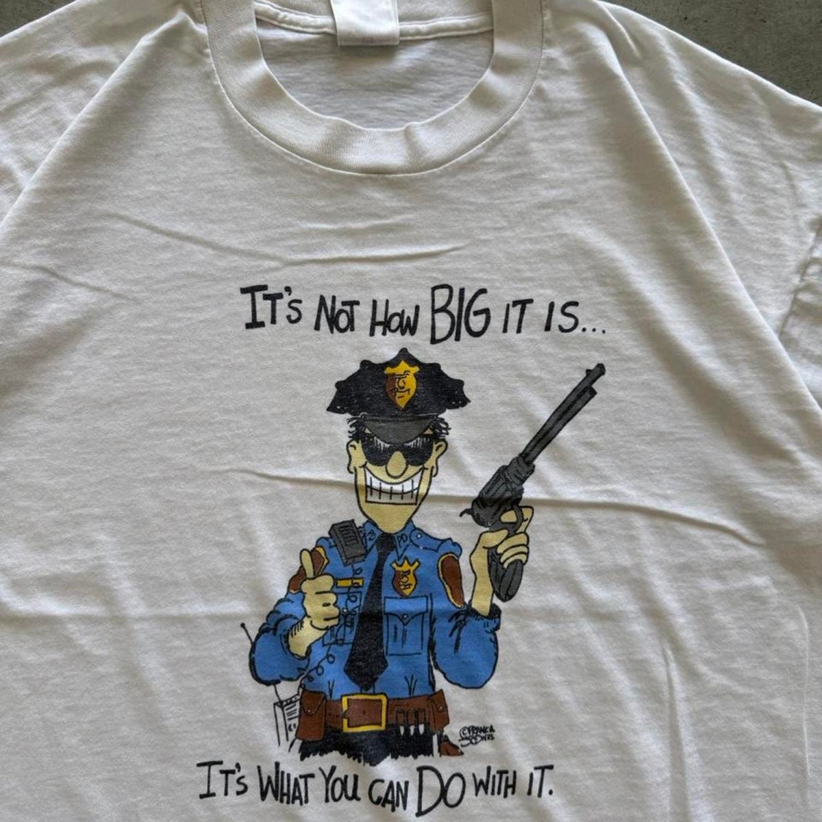 Vintage 90s It’s Not About Big It Is Cop Humor T-Shirt - X-Large